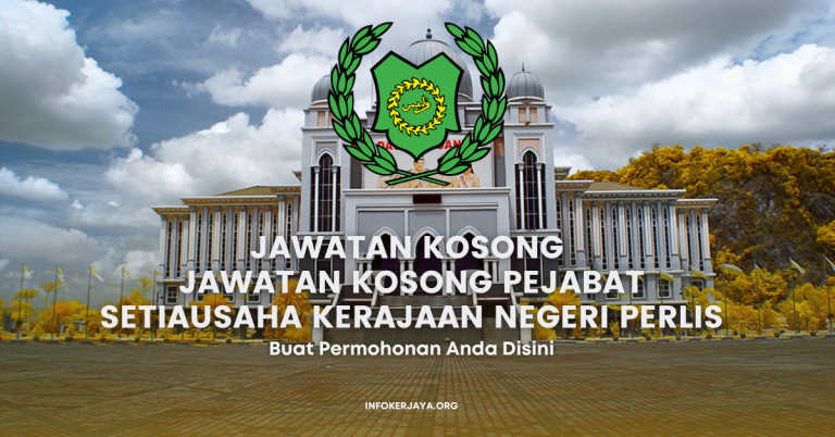 Jawatan Kosong Pejabat Setiausaha Kerajaan Negeri Perlis