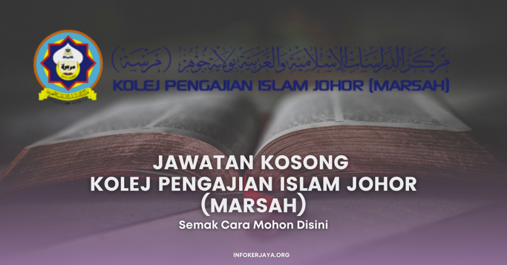 Jawatan Kosong Pelbagai Jawatan ~ Kolej Pengajian Islam Johor (MARSAH)