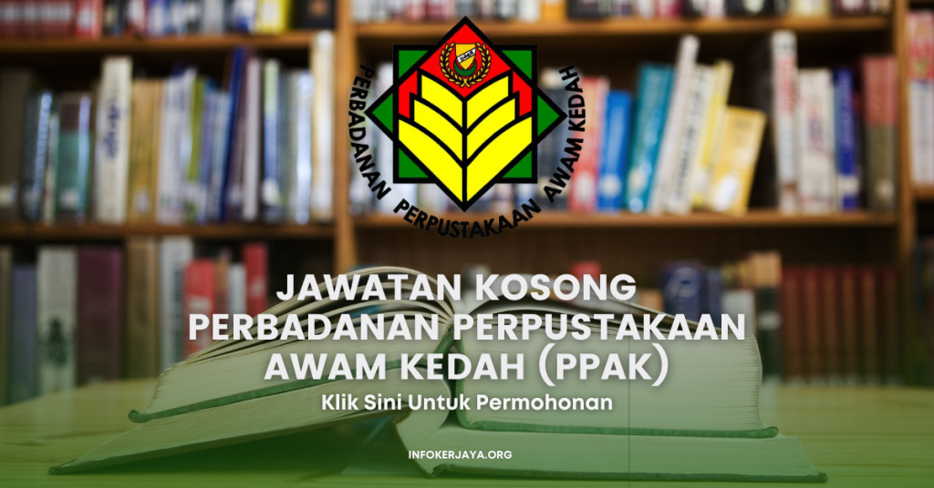 Jawatan Kosong Pengawas Perpustakaan Desa ~ Perbadanan Perpustakaan Awam Kedah (PPAK)