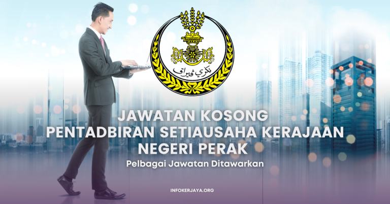 Jawatan Kosong Pentadbiran Setiausaha Kerajaan Negeri Perak