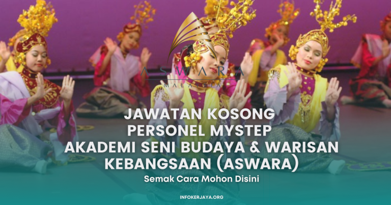 Jawatan Kosong Personel MySTEP Akademi Seni Budaya & Warisan Kebangsaan (ASWARA)