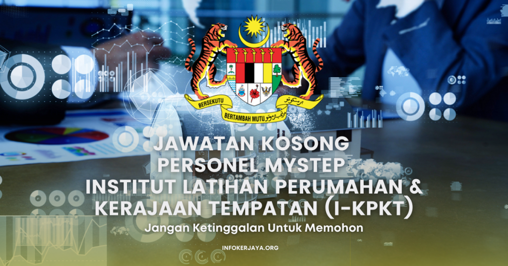 Jawatan Kosong Personel MySTEP Institut Latihan Perumahan & Kerajaan Tempatan (I-KPKT)