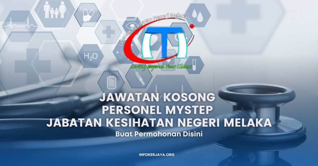Jawatan Kosong Personel MySTEP Jabatan Kesihatan Negeri Melaka
