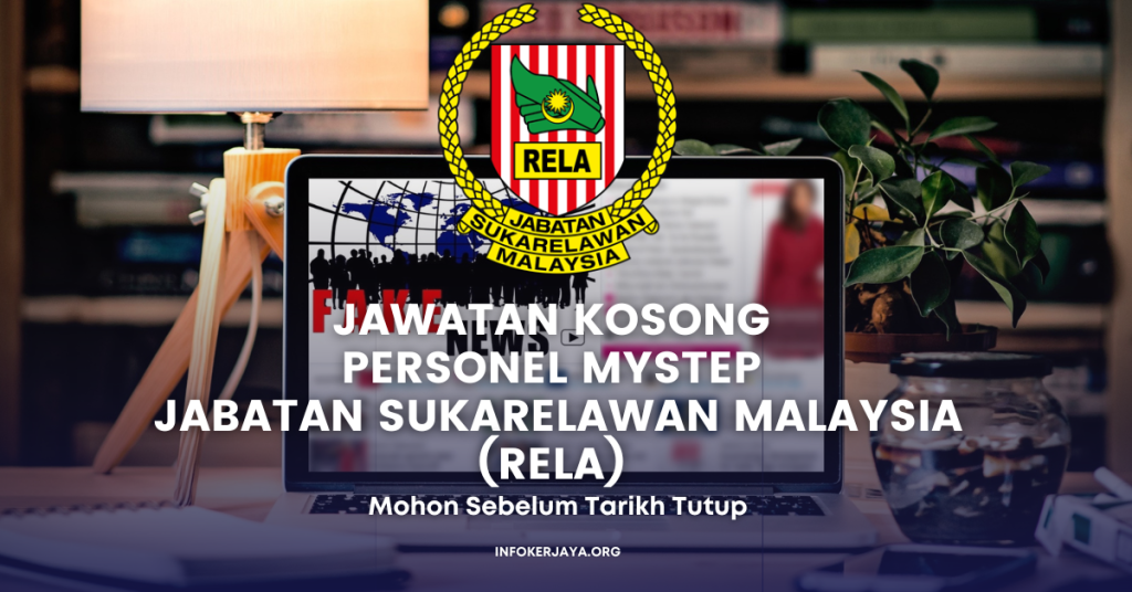 Jawatan Kosong Personel MySTEP Jabatan Sukarelawan Malaysia (RELA)