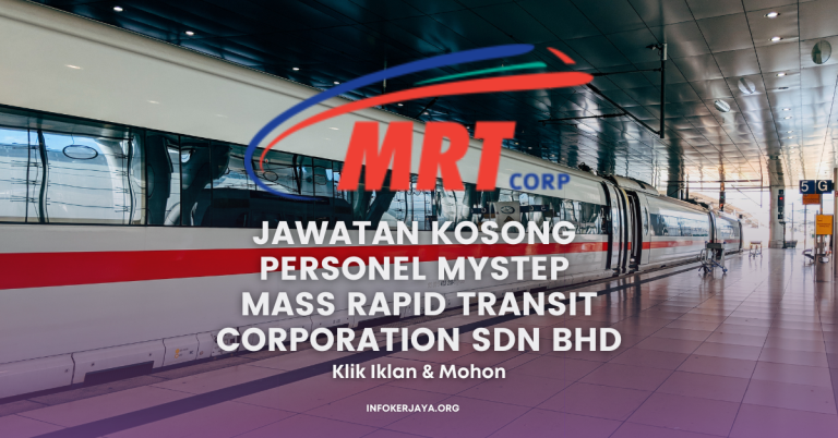 Jawatan Kosong Personel MySTEP Mass Rapid Transit Corporation Sdn Bhd