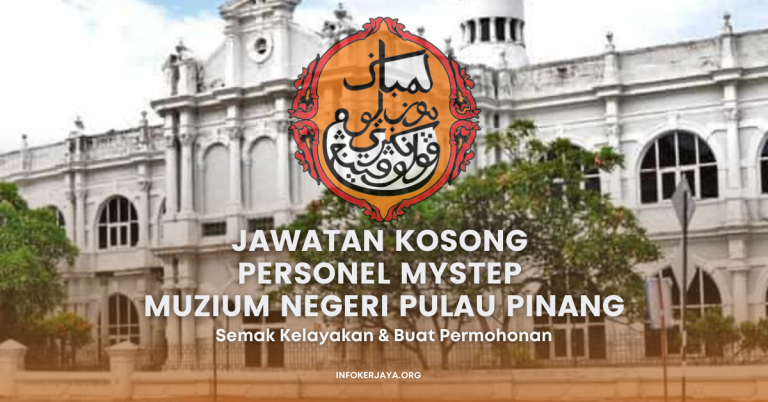 Jawatan Kosong Personel MySTEP Muzium Negeri Pulau Pinang