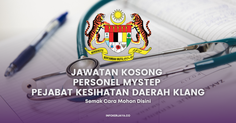 Jawatan Kosong Personel MySTEP Pejabat Kesihatan Daerah Klang