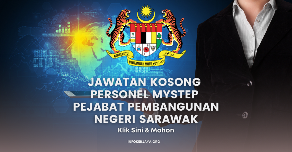 Jawatan Kosong Personel MySTEP Pejabat Pembangunan Negeri Sarawak