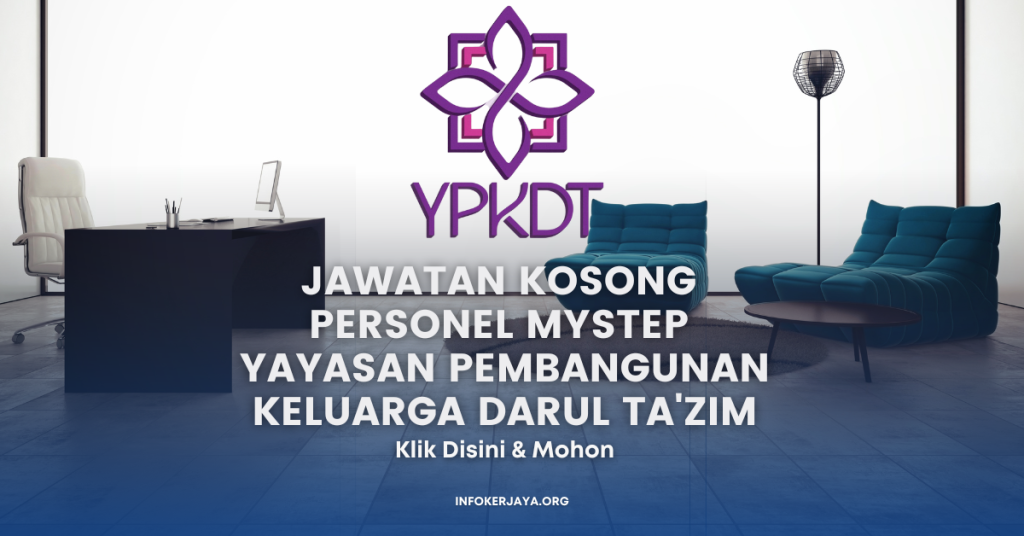 Jawatan Kosong Personel MySTEP Yayasan Pembangunan Keluarga Darul Ta'zim