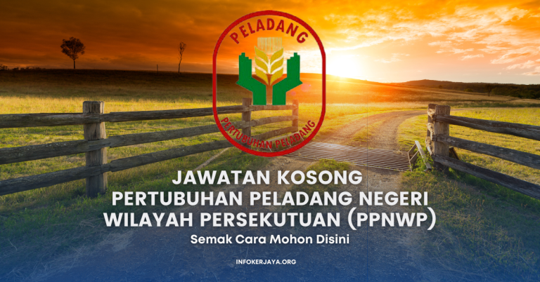 Jawatan Kosong Pertubuhan Peladang Negeri Wilayah Persekutuan (PPNWP)