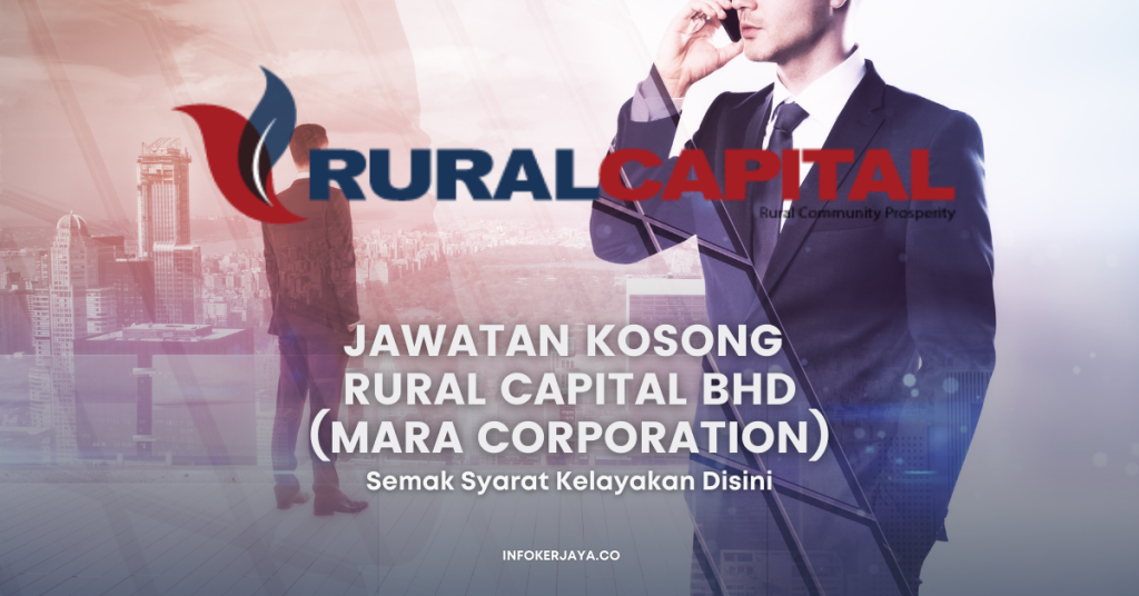 Jawatan Kosong Rural Capital Bhd (MARA Corporation)