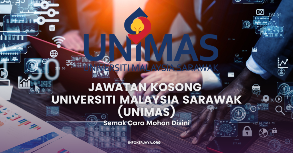 Jawatan Kosong Staf Pentadbiran ~ Universiti Malaysia Sarawak (UNIMAS)
