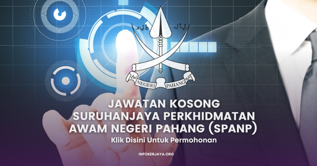 Jawatan Kosong Suruhanjaya Perkhidmatan Awam Negeri Pahang (SPANP)