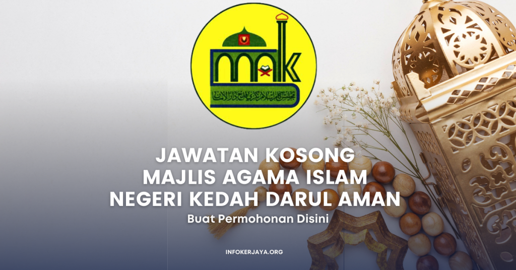 Jawatan Kosong Terkini Majlis Agama Islam Negeri Kedah Darul Aman
