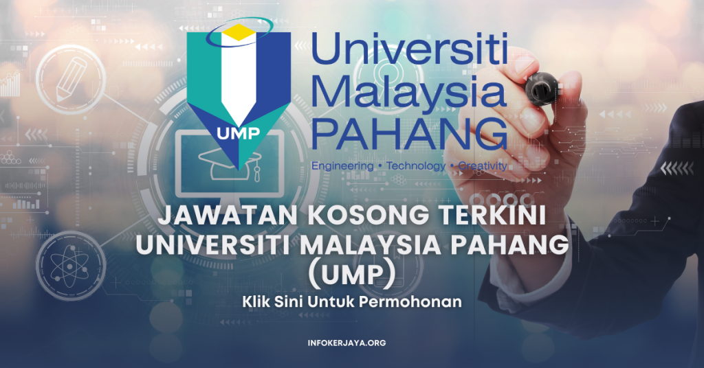 Jawatan Kosong Terkini Universiti Malaysia Pahang (UMP)