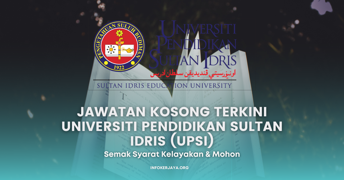 Jawatan Kosong Terkini Universiti Pendidikan Sultan Idris (UPSI)