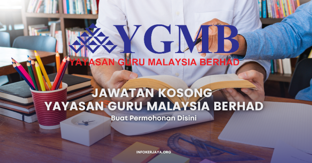 Jawatan Kosong Yayasan Guru Malaysia Berhad