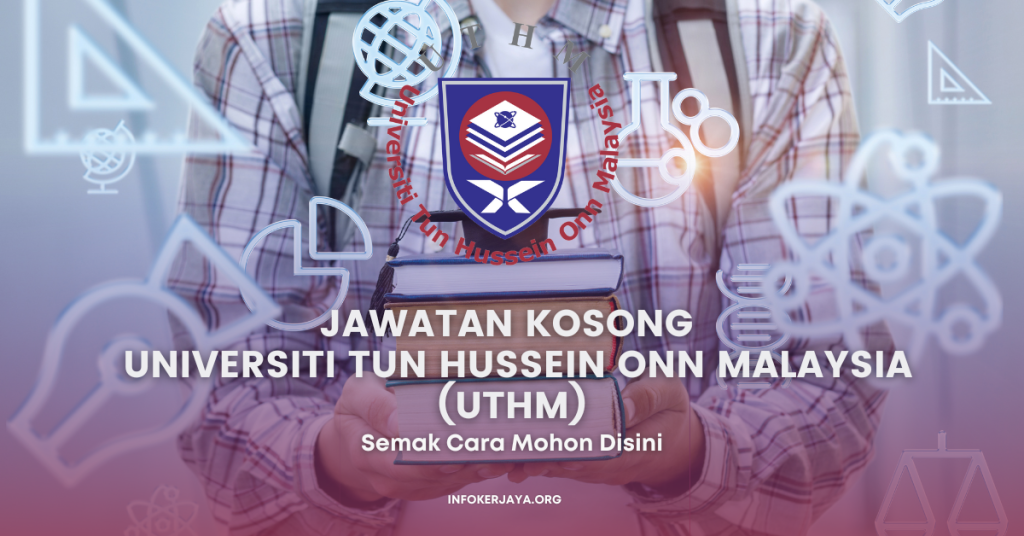 Jawatan Kosong Universiti Tun Hussein Onn Malaysia (UTHM)