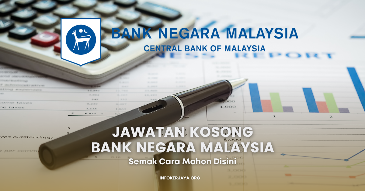 Jawatan Kosong Bank Negara Malaysia (BNM)