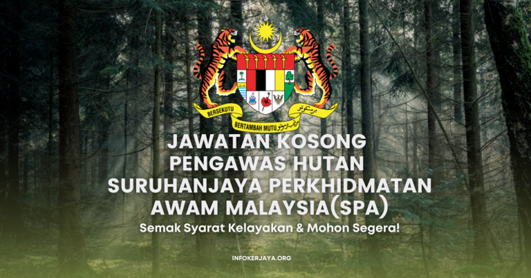 Jawatan Kosong Pengawas Hutan ~ Suruhanjaya Perkhidmatan Awam Malaysia(SPA)