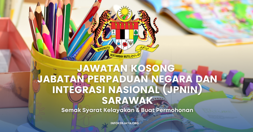 Jawatan Kosong Jabatan Perpaduan Negara Dan Integrasi Nasional (JPNIN) Sarawak