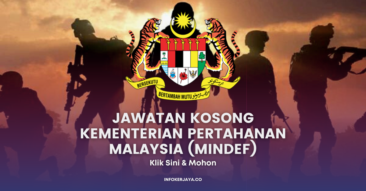 Jawatan Kosong Kementerian Pertahanan Malaysia (MINDEF)