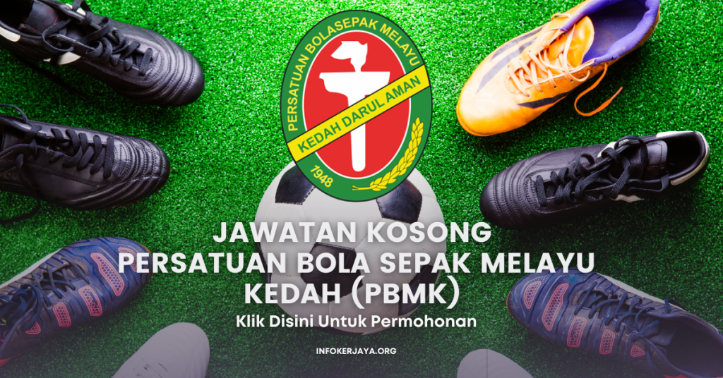 Jawatan Kosong Ketua Jurulatih ~ Persatuan Bola Sepak Melayu Kedah (PBMK)