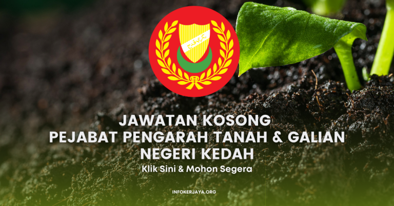 Jawatan Kosong Pejabat Pengarah Tanah & Galian Negeri Kedah
