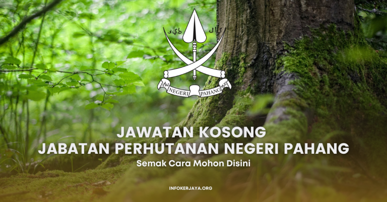 Jawatan Kosong Pekerja Sambilan Harian (PSH) ~ Jabatan Perhutanan Negeri Pahang