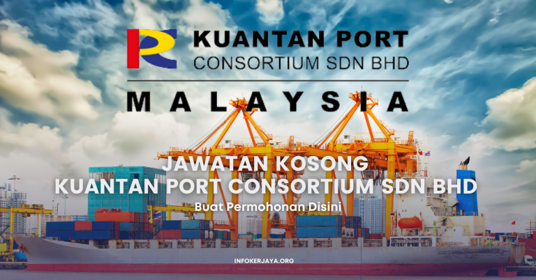 Jawatan Kosong Pelbagai Jawatan ~ Kuantan Port Consortium Sdn Bhd