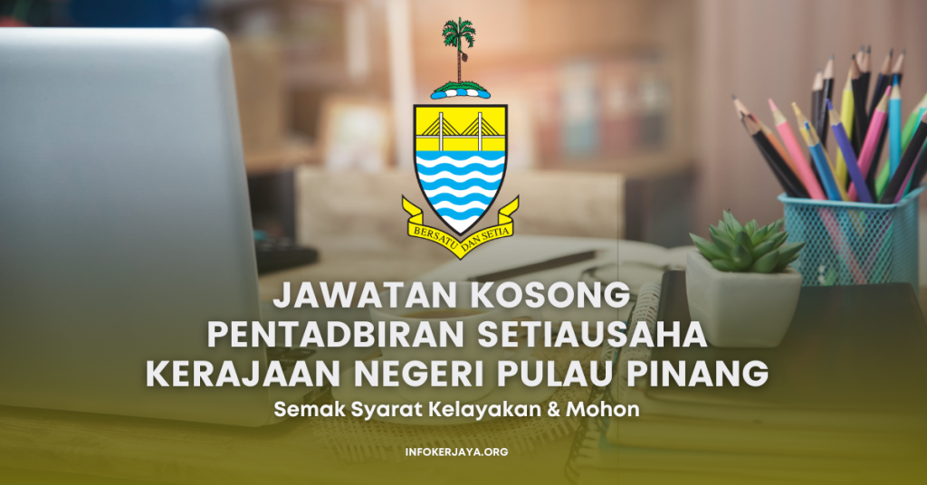 Jawatan Kosong Penolong Pegawai Syariah ~ Pentadbiran Setiausaha Kerajaan Negeri Pulau Pinang