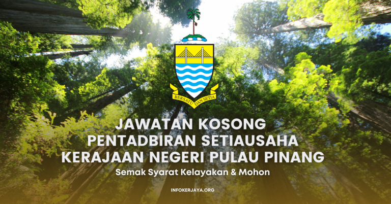 Jawatan Kosong Penolong Pemelihara Hutan ~ Pentadbiran Setiausaha Kerajaan Negeri Pulau Pinang