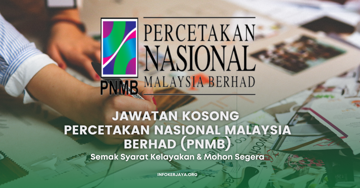 Jawatan Kosong Percetakan Nasional Malaysia Berhad (PNMB)