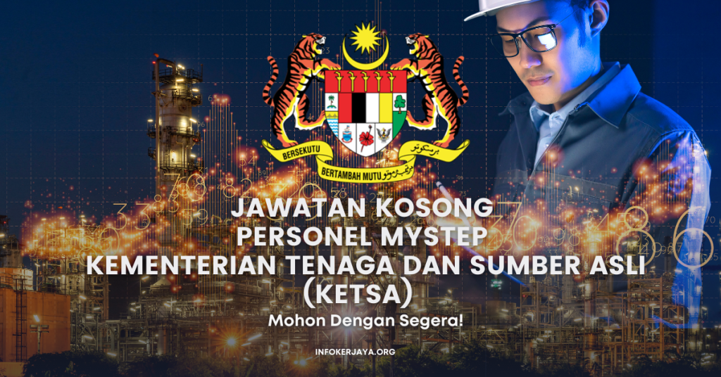 Jawatan Kosong Personel MySTEP Kementerian Tenaga & Sumber Asli (KeTSA)
