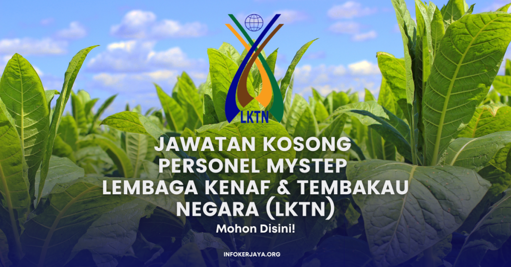 Jawatan Kosong Personel MySTEP Lembaga Kenaf & Tembakau Negara (LKTN)
