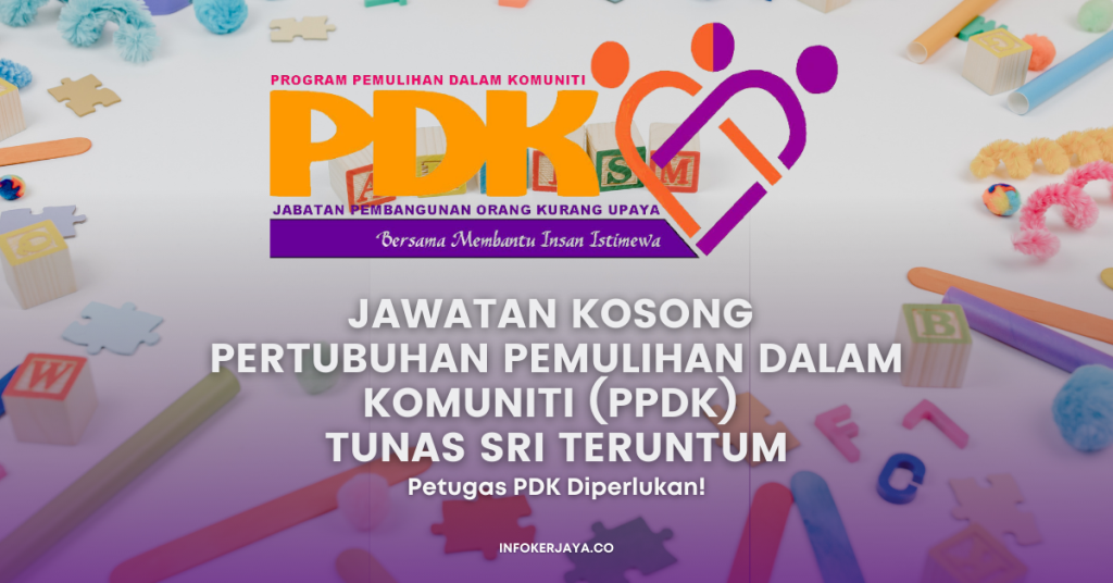Jawatan Kosong Pertubuhan Pemulihan Dalam Komuniti (PPDK) Tunas Sri Teruntum
