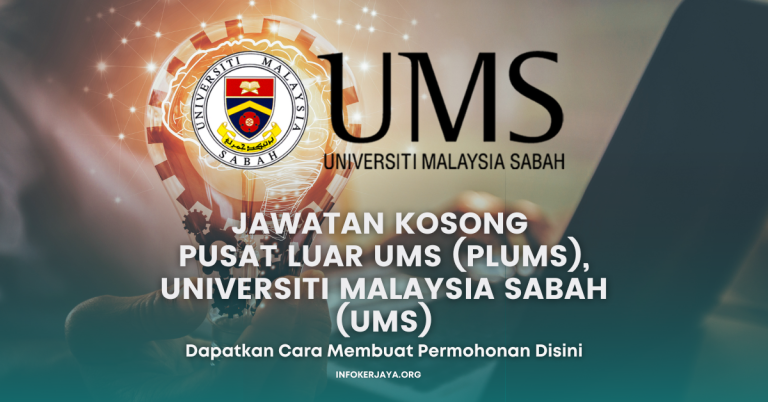 Jawatan Kosong Pusat Luar UMS (PLUMS), Universiti Malaysia Sabah (UMS)