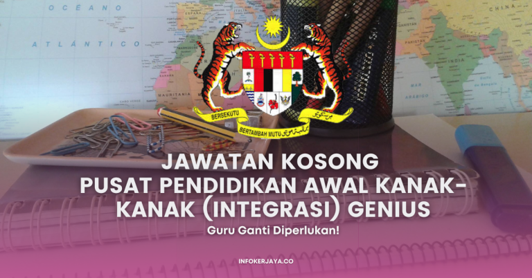Jawatan Kosong Pusat Pendidikan Awal Kanak-Kanak (Integrasi) Genius