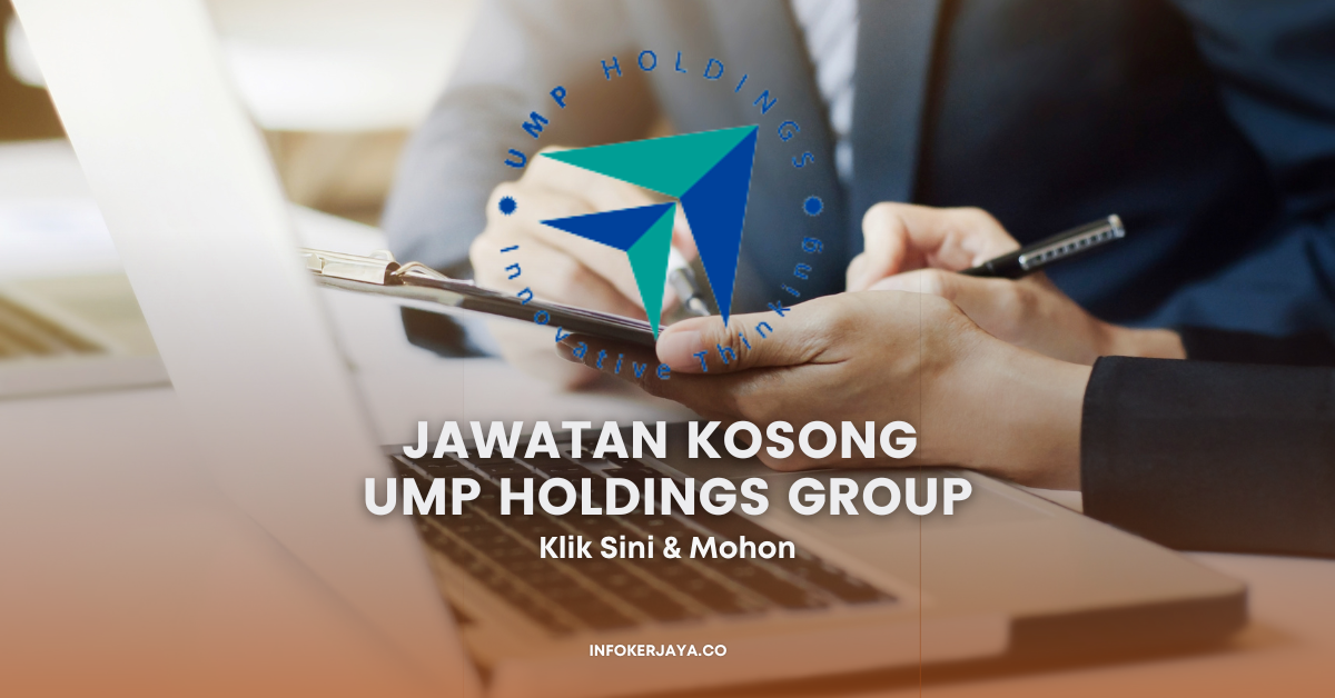 Jawatan Kosong UMP Holdings Group