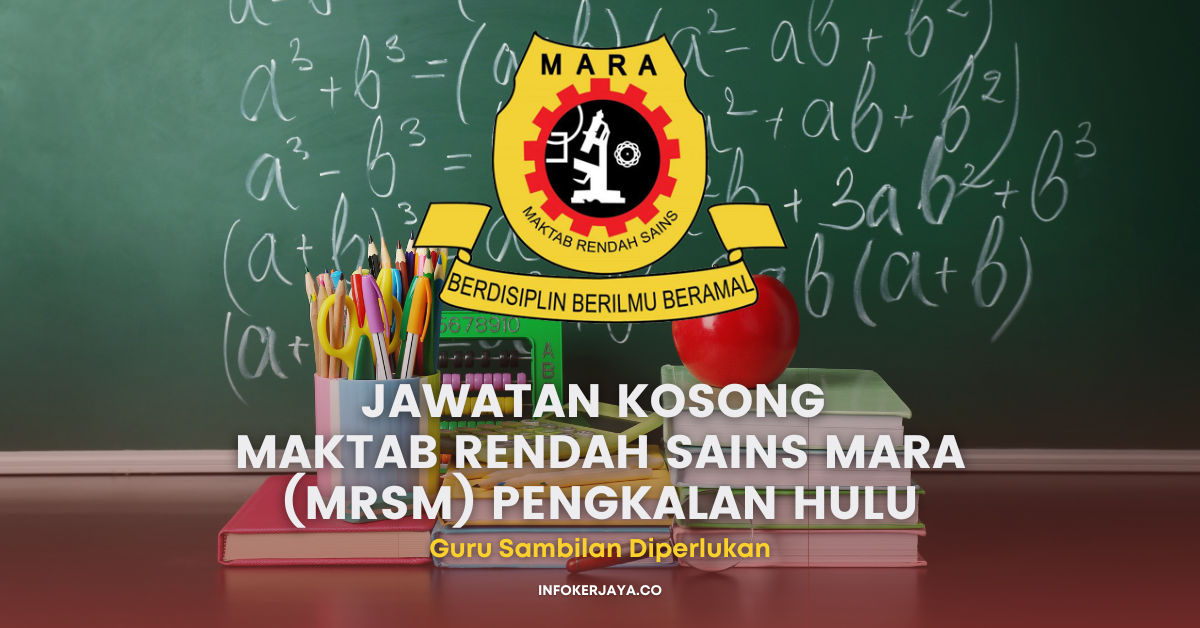 Jawatan Kosong Maktab Rendah Sains MARA (MRSM) Pengkalan Hulu ~ Guru ...