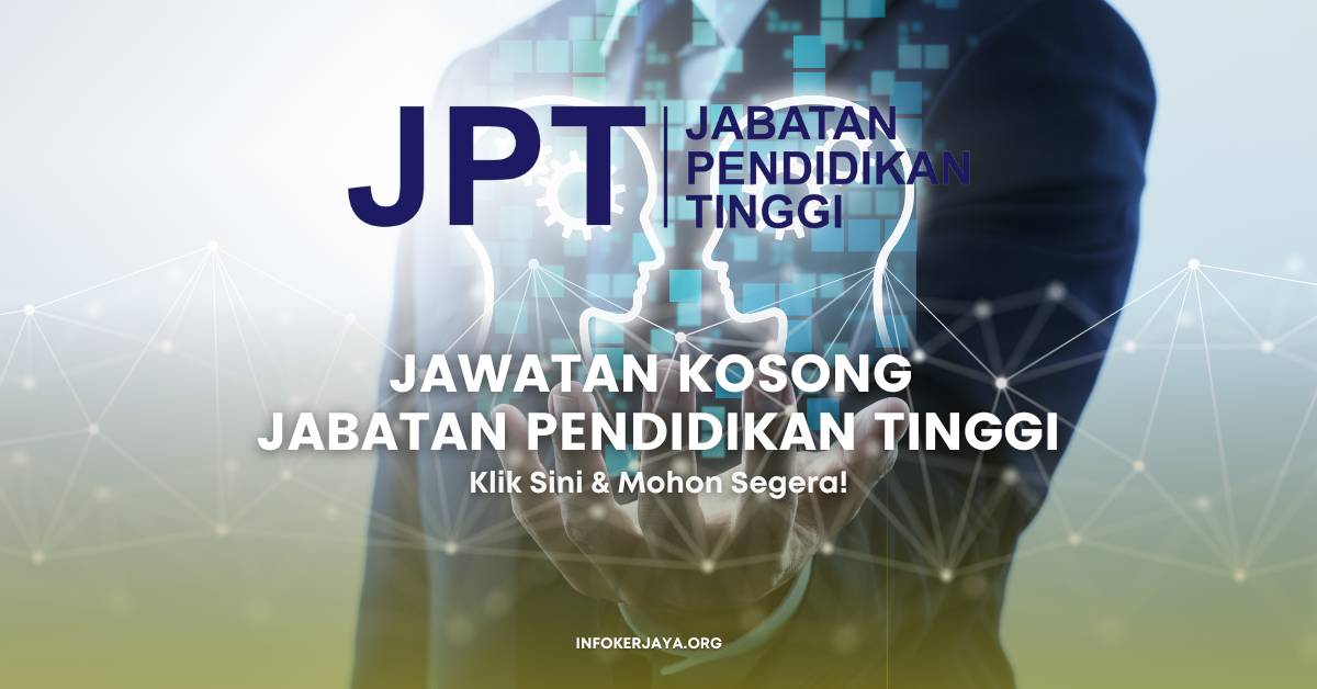 Jawatan Kosong Jabatan Pendidikan Tinggi • Jawatan Kosong Terkini