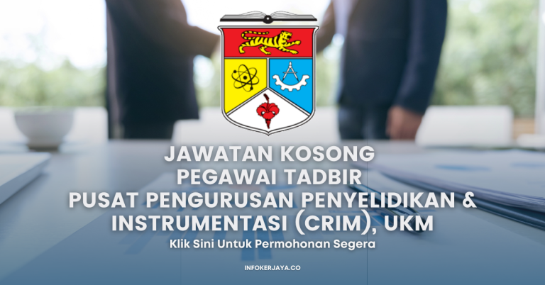 Jawatan Kosong Pegawai Tadbir ~ Pusat Pengurusan Penyelidikan & Instrumentasi (CRIM), UKM