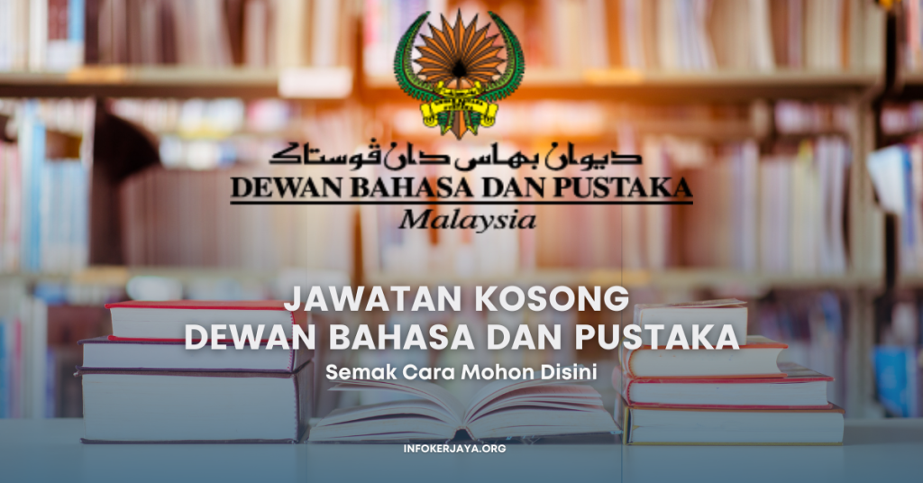 Jawatan Kosong Pelbagai Jawatan ~ Dewan Bahasa dan Pustaka