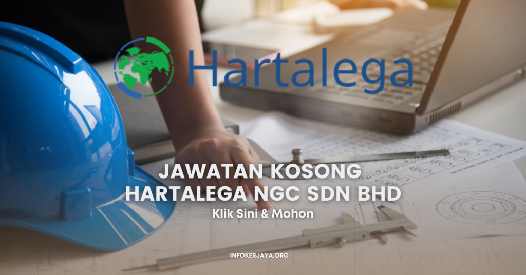 Jawatan Kosong Pelbagai Jawatan ~ Hartalega NGC Sdn Bhd