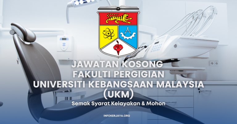Jawatan Kosong Pembantu Tadbir ~ Fakulti Pergigian, Universiti Kebangsaan Malaysia (UKM)