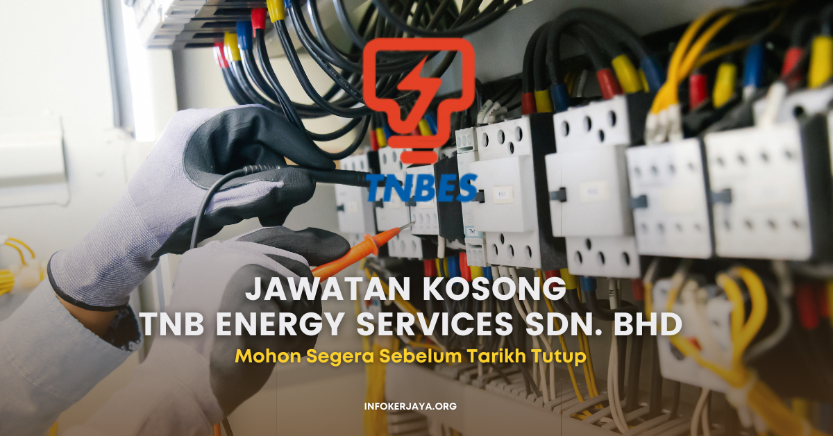 Jawatan Kosong Penolong Juruteknik _ TNB Energy Services Sdn. Bhd