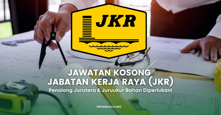 Jawatan Kosong Penolong Jurutera & Juruukur Bahan ~ Jabatan Kerja Raya (JKR) 