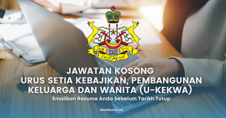 Jawatan Kosong Penolong Pegawai Tadbir & Pelbagai Jawatan ~Urus Setia Kebajikan, Pembangunan Keluarga dan Wanita (U-KEKWA)