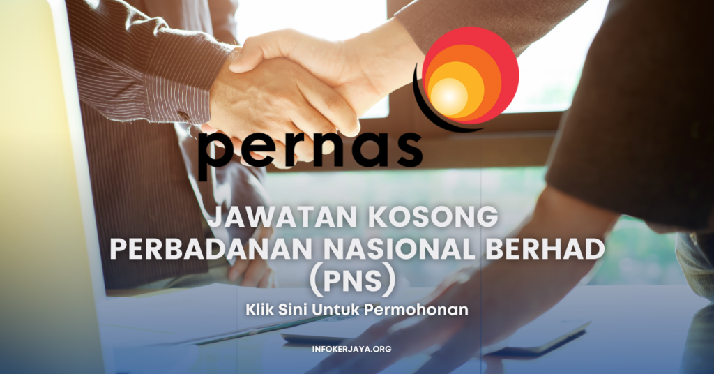 Jawatan Kosong Perbadanan Nasional Berhad (PNS)