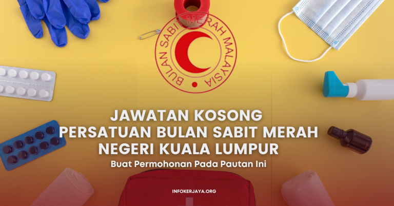 Jawatan Kosong Persatuan Bulan Sabit Merah Negeri Kuala Lumpur